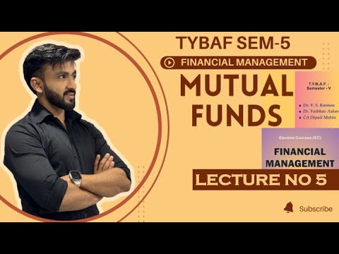 #5 TYBAF FINANCIAL MANAGEMENT  SEM 5 |MUTUAL FUND || MUMBAI UNIVERSITY | SIRAJ SHAIKH #5 TYBAF FINANCIAL MANAGEMENT  SEM 5 |MUTUAL FUND || MUMBAI UNIVERSITY | SIRAJ SHAIKH