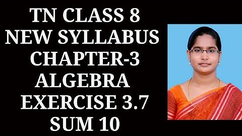 8th maths Ch-3 Algebra | Exercise-3.7 (10th sum) | Samacheer One plus One channel