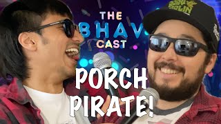 Dorian Vasquez | The Bhav Cast #38 | Porch Pirate, Making Films, and Stand Up Comedy! #buyjapanese