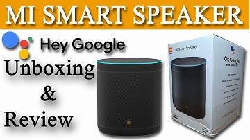 Mi Smart Speaker | Hey Google | Google Voice Assistance #MakiTech