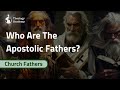 Everything to know about the apostolic fathers  documentary