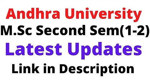 Andhra University M.Sc  Second Semester(1-2) Regular & Suppli Examination Results