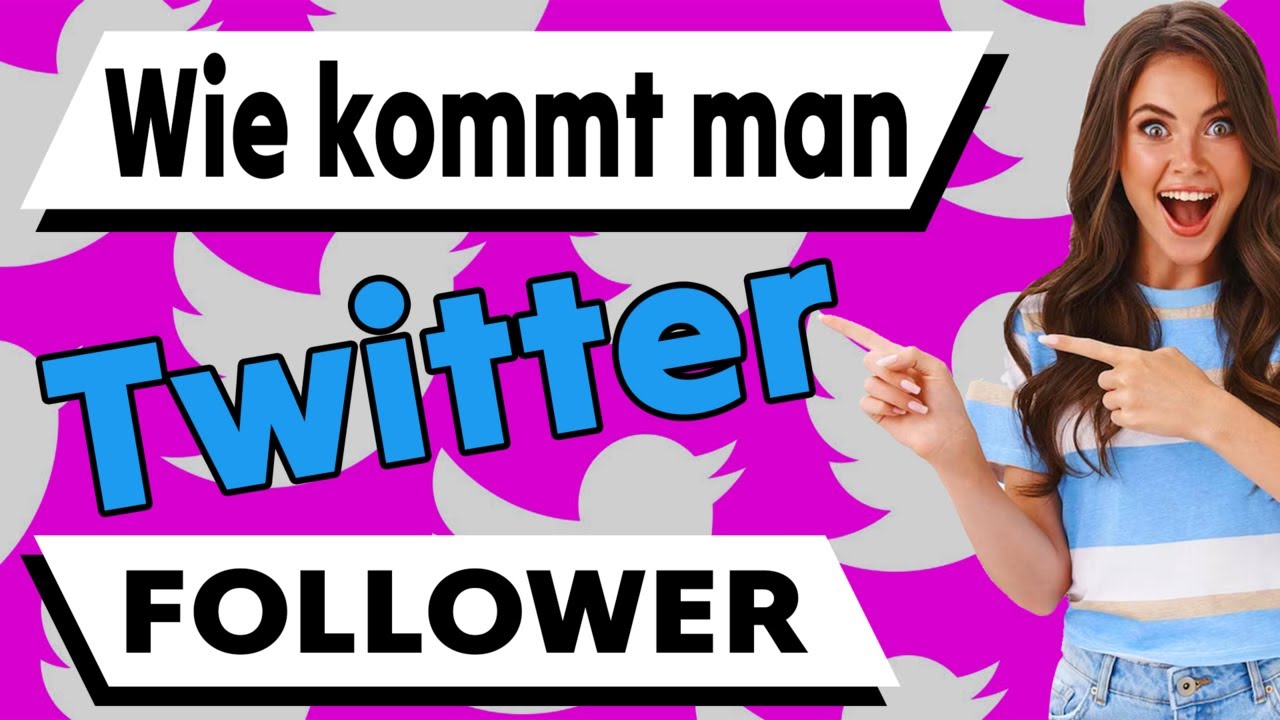 Wie Bekomme Ich Follower Bei Twitter