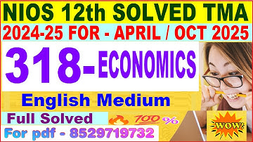NIOS Economics 318 tma solved 2024-25 class 12 | Economics 318 assignment solved 2025 in English