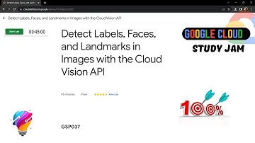 Detect Labels, Faces, and Landmarks in Images with the Cloud Vision API || [GSP037] || Updated