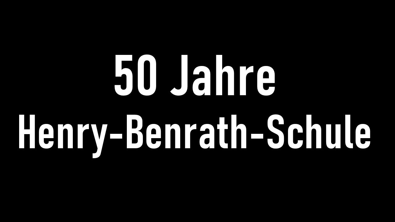 50 Jahre Henry-Benrath-Schule