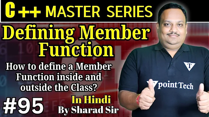 #95 C++ Defining Member Function | How to define member function Inside & Outside the class in C++?