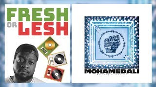 MoTrip &amp; Ali As - Mohamed Ali (Review) | FRESH or LESH