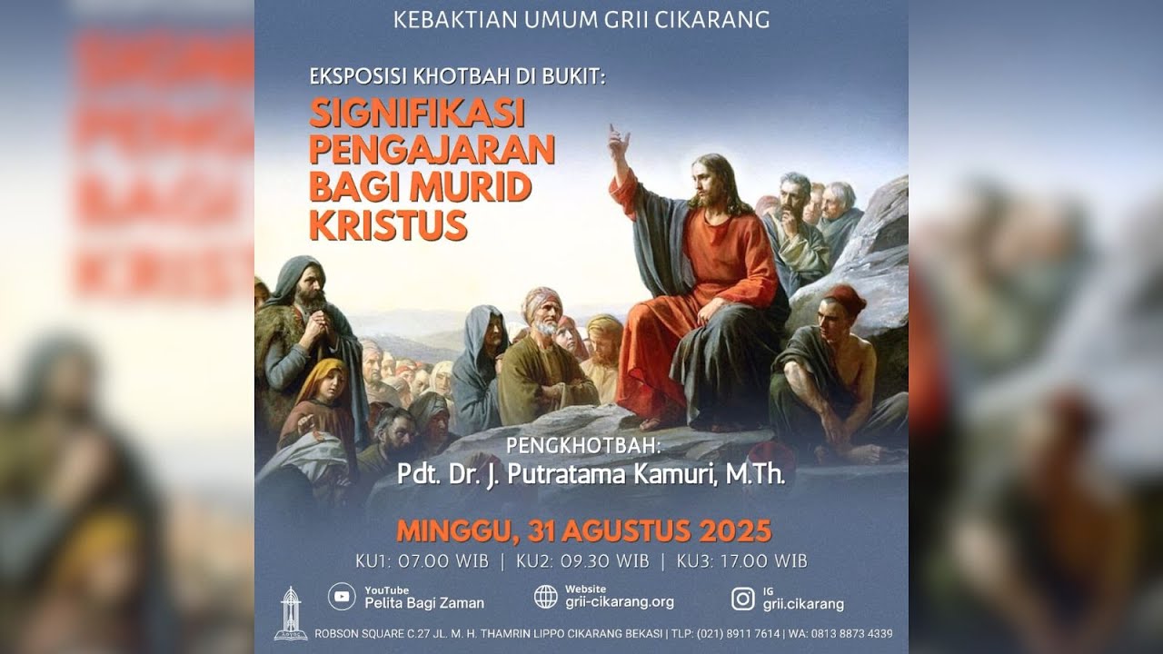 Kebaktian Umum_Signifikansi Pengajaran Bagi Murid Kristus (Mat. 5:1-2)_Pdt. Dr. J. Putratama Kamuri