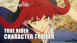 Fate/strange Fake | TRUE RIDER CHARACTER TRAILER