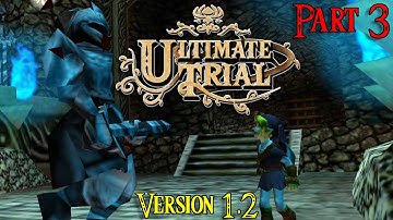 Zelda64: Ultimate Trial 1.2 UPDATE (Part 3); Ocarina of Time romhack/mod