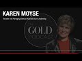 Think Less, Learn to Listen | Karen Moyse | GOLD Insights