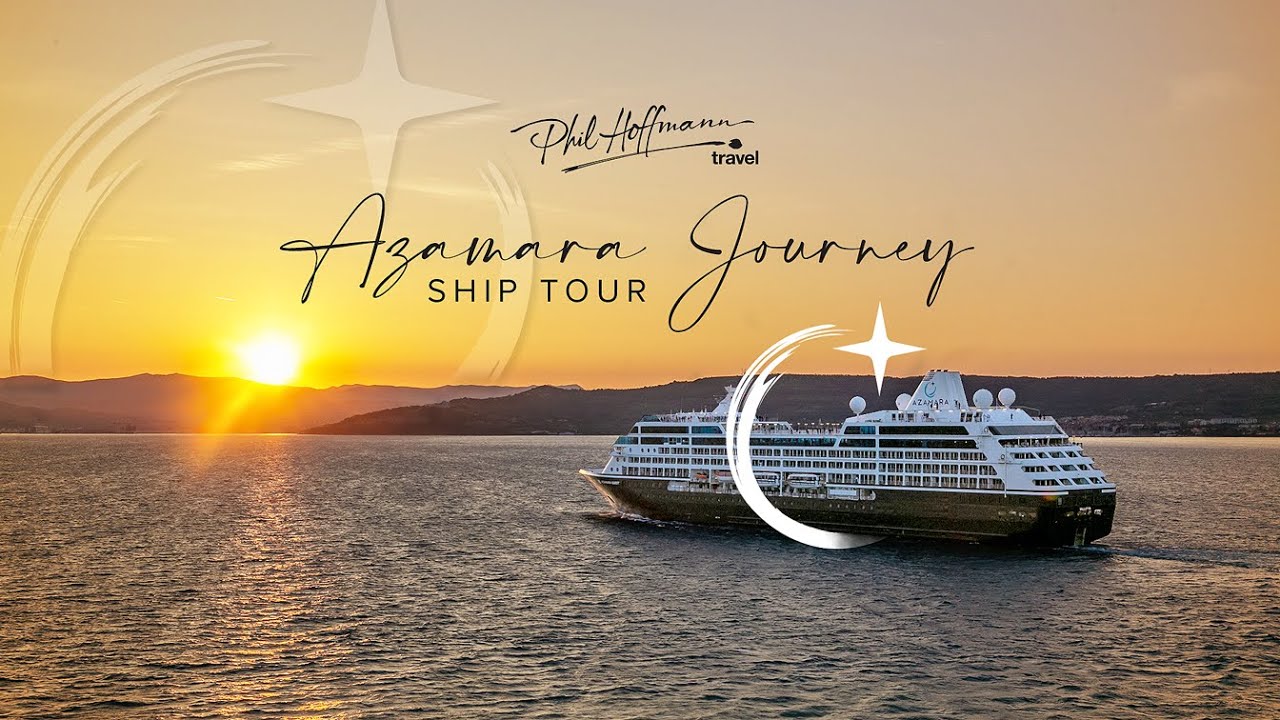 Azamara Journey Ship Tour - Phil Hoffmann Travel