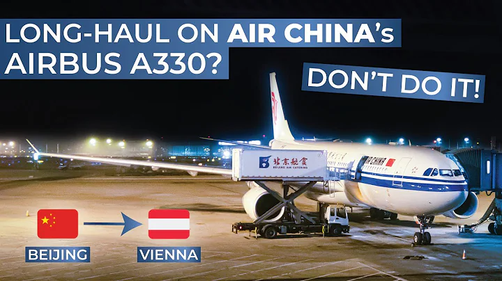 TRIPREPORT | Air China (ECONOMY) | Beijing - Vienna | Airbus A330-200 - DayDayNews