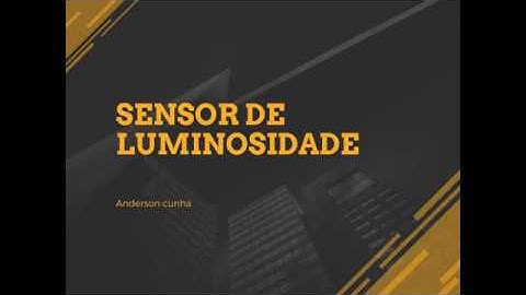 Sensor de Luminosidade LDR - LABORATÓRIO DE INICIAÇÃO À PROGRAMAÇÃO -PUC MINAS