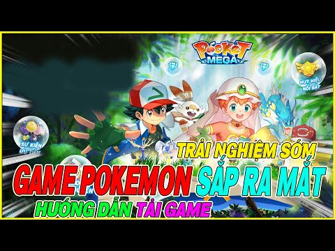 trải nghiệm sớm Pocket Mega & cách tải game 2023 mới nhất trải nghiệm sớm Pocket Mega & cách tải game 2023 mới nhất