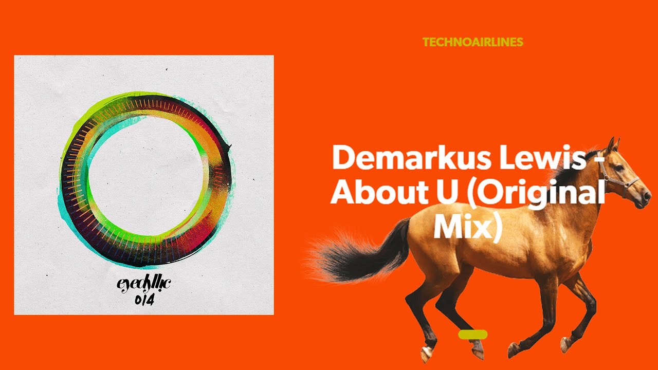 Demarkus Lewis - About U (Original Mix)