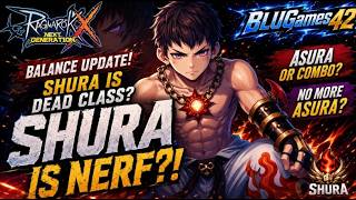 [ROX Global] Is Shura Still WORTH Playing? 🤔 (ROX Global Balance Update Breakdown) Ragnarok X Global