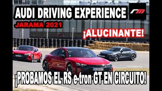 AUDI DRIVING EXPERIENCE 2021 | JARAMA | R8 V10 Plus y RS e-tron GT | Prueba | revistadelmotor.es