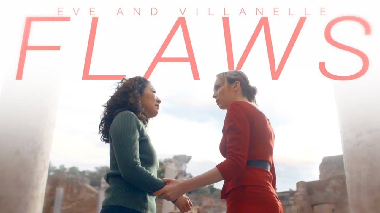 Eve and Villanelle | Flaws
