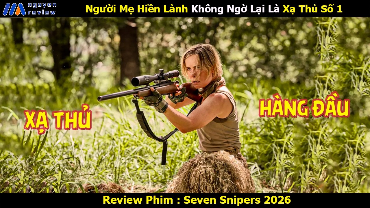 [Review Phim] Người Mẹ Hiền Lành Không Ngờ Lại Là Xạ Thủ Số 1