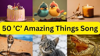 Sing Along: C's Catchiest 50 Things for Children  | Learning Song for Kids | Educational Video