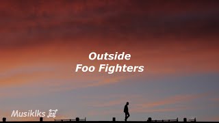 Outside - Foo Fighters (sub. español/lyrics)