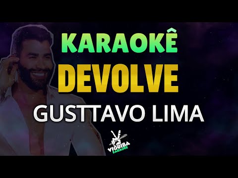 Video thumbnail for Devolve - Gusttavo Lima - Karaokê 🎤