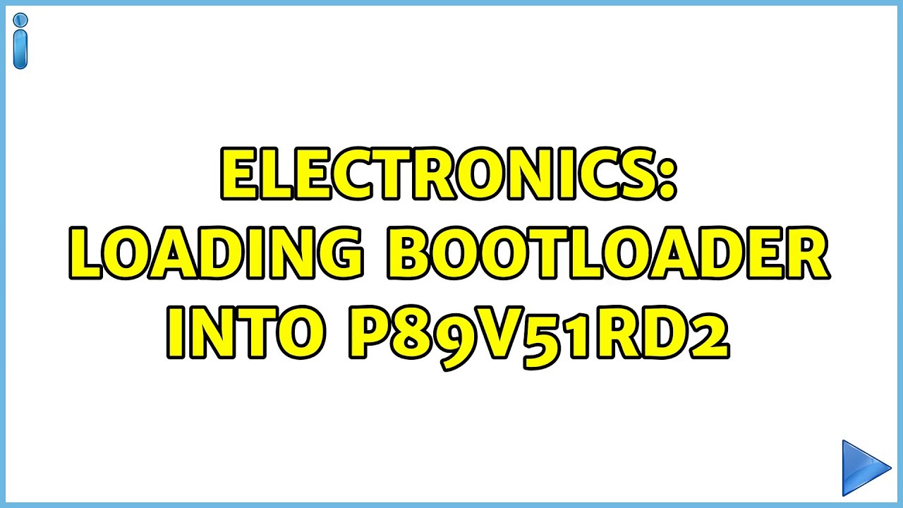 Electronics: Loading Bootloader into P89V51RD2 - YouTube