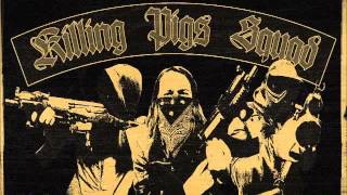 Killing Pigs Squad - Kps - Replace Your Brain With Faith