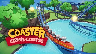 Coaster Crash Course - Launch Trailer