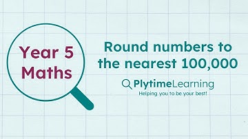 Year 5 Maths | Round numbers to the nearest 100,000
