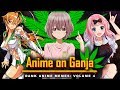 Anime on ganja 4  dank anime memes volume 4