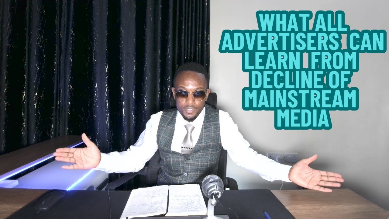 What All Advertisers Can Learn From Decline Of Mainstream Media - YouTube