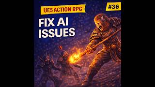 Unreal Engine 5 Action RPG Tutorial #36 | Fix AI Issues (Enemy AI Improvements)