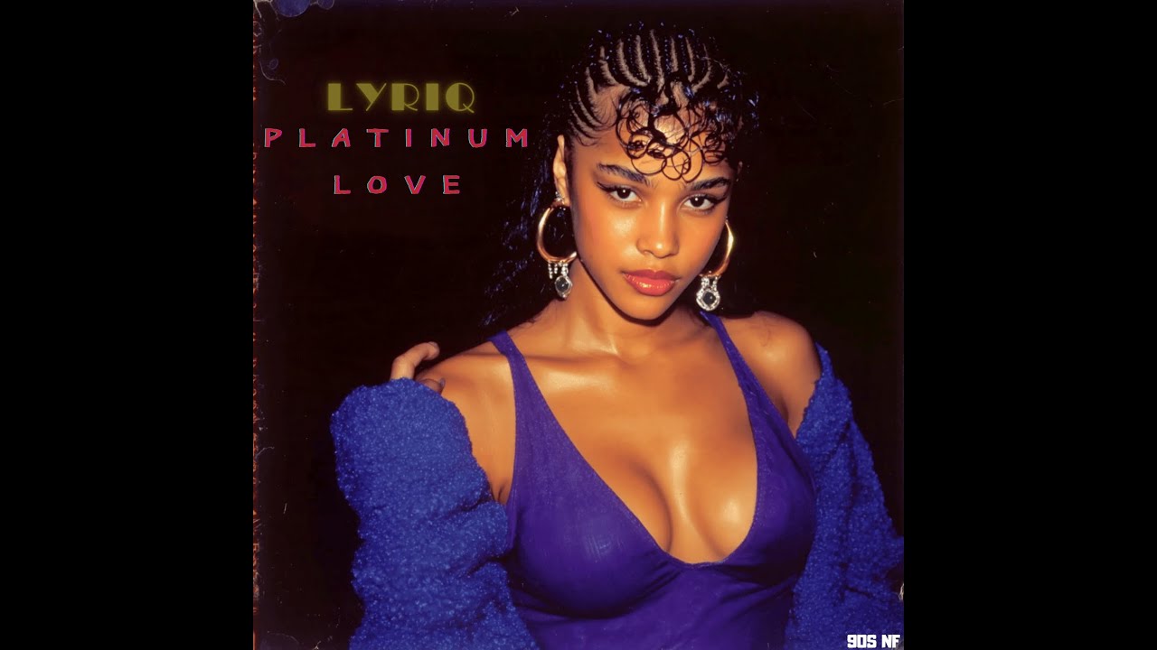 LYRIQ - Platinum Love (1999 High-End Urban Groove) 📼