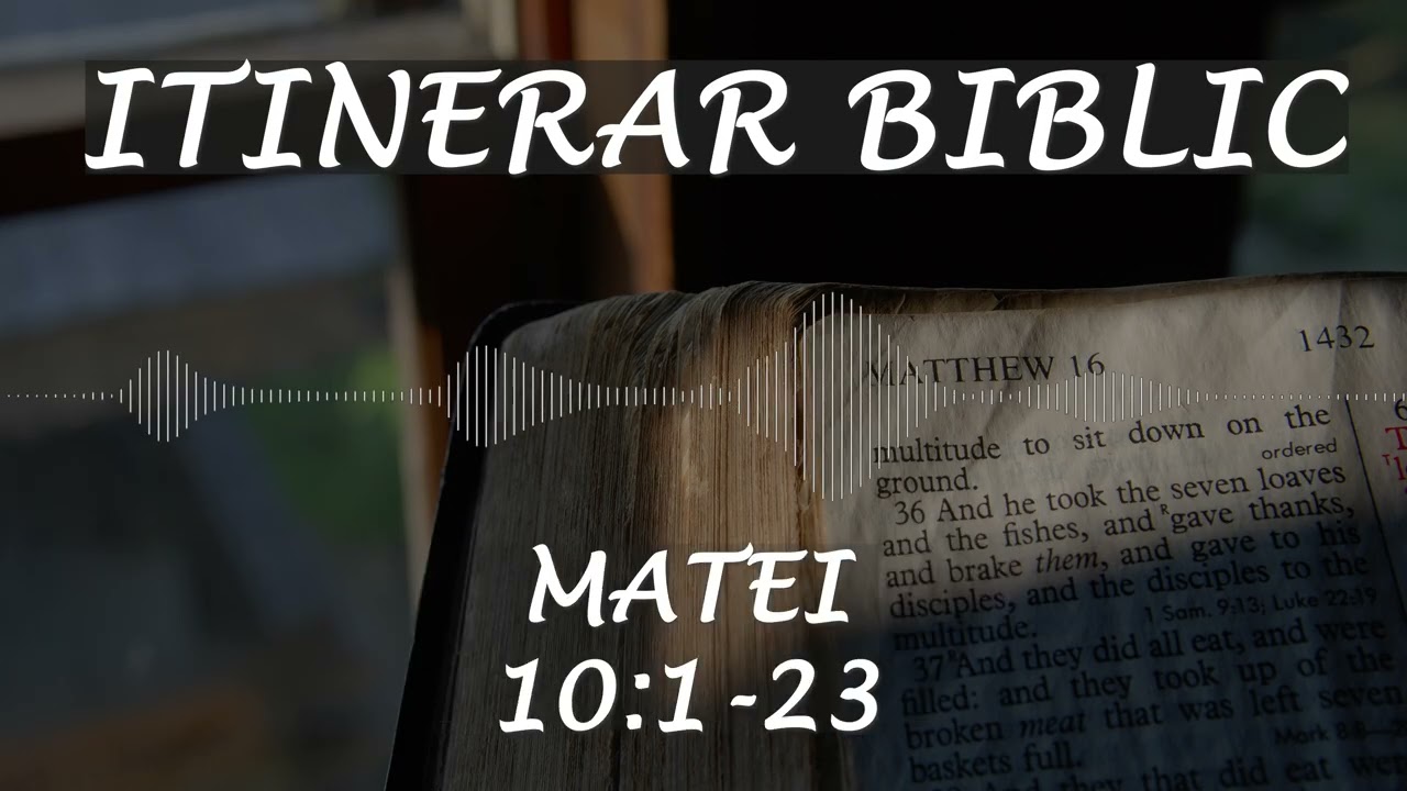 Matei 10:1-23 | Itinerar Biblic | Episodul 75