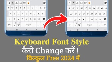 Keyboard Ka Font Style Kaise Change kare | Keyboard Ka Writing Font Style Kaise Badle | Font Writi..