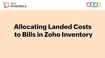 Allocating Landed Costs to Bills in Zoho Inventory