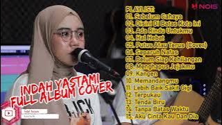INDAH YASTAMI - SEBELUM CAHAYA FULL ALBUM TERBARU 2022