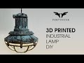 3D Printed Industrial Style Lamp DIY