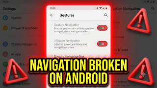 Fix Gesture Navigation and 3 Button Navigation Broken on Android 17