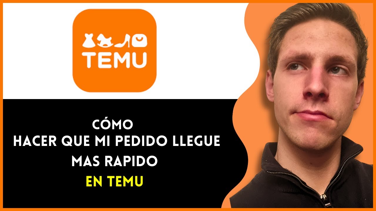 COMO HACER QUE MI PEDIDO DE TEMU LLEGUE MAS RAPIDO | Paso a Paso - YouTube
