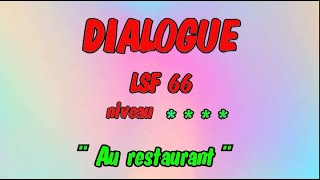 Situation-Dialogue N66 En Langue Des Signes Suivie De La Version Sous-Titrée