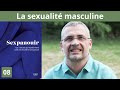 Sexpanouir 08  la sexualit masculine