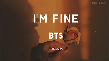 BTS — I'm fine [Tradução/Legendado] – HEY BECA