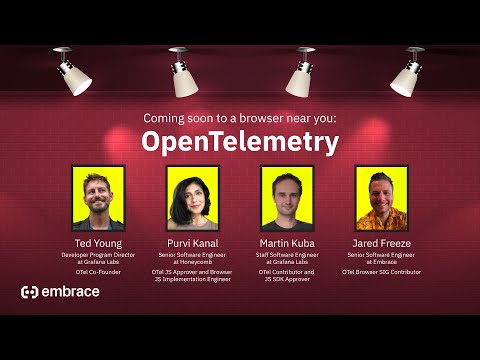 Coming soon to a browser near you: OpenTelemetry | Panel discussion with the OTel Browser SIG - video from Embrace