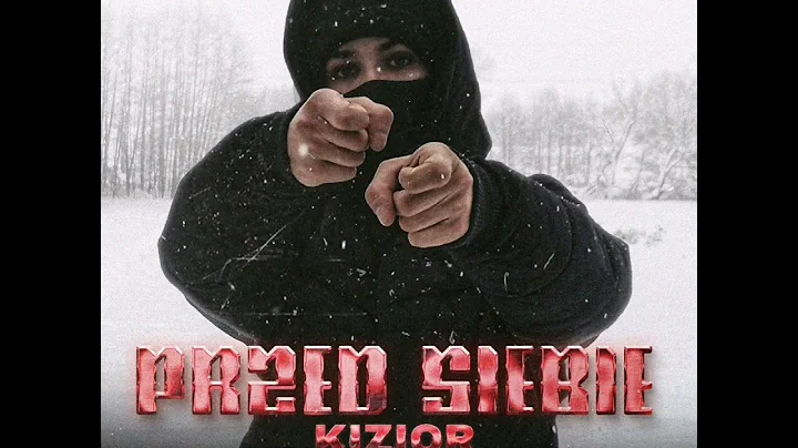 Kizior - Przed Siebie