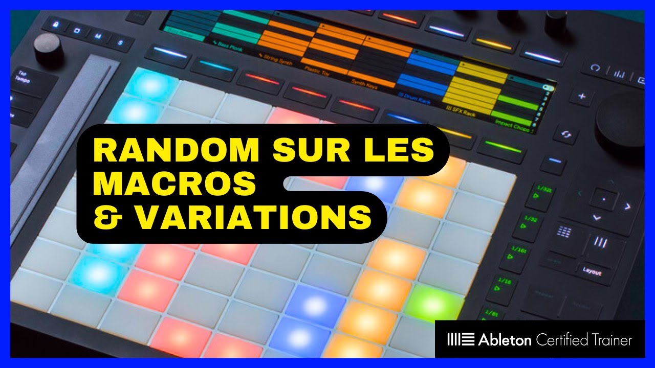Macros, Variations et Random sur Push 3