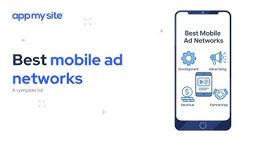 Top Mobile Ad Networks to Monetize Your App